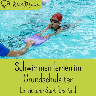 Schwimmen lernen im Grundschulalter - Ein sicherer Start fürs Kind