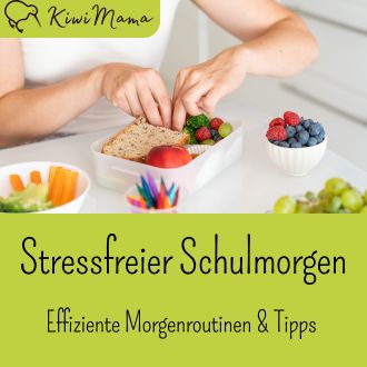Stressfreier Schulmorgen - Effiziente Morgenroutinen und Tipps