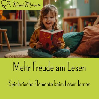 Mehr Freude am Lesen - Spielerische Elemente beim Lesen lernen